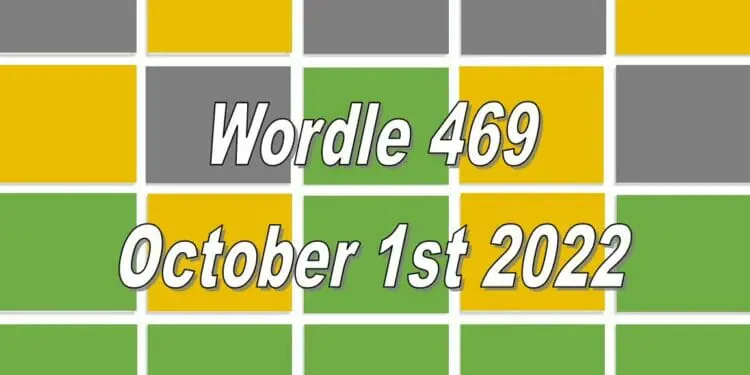 Daily Wordle 469 - 1st October 2022