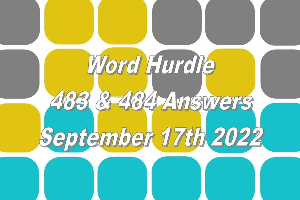 Word Hurdle #483 & #484 - 17th September 2022