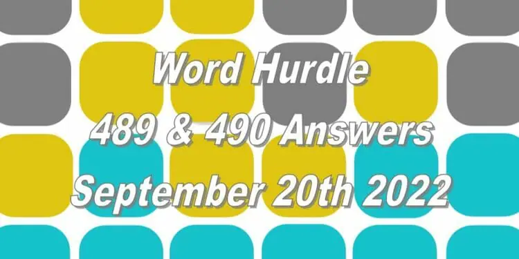 Word Hurdle #489 & #490 - 20th September 2022