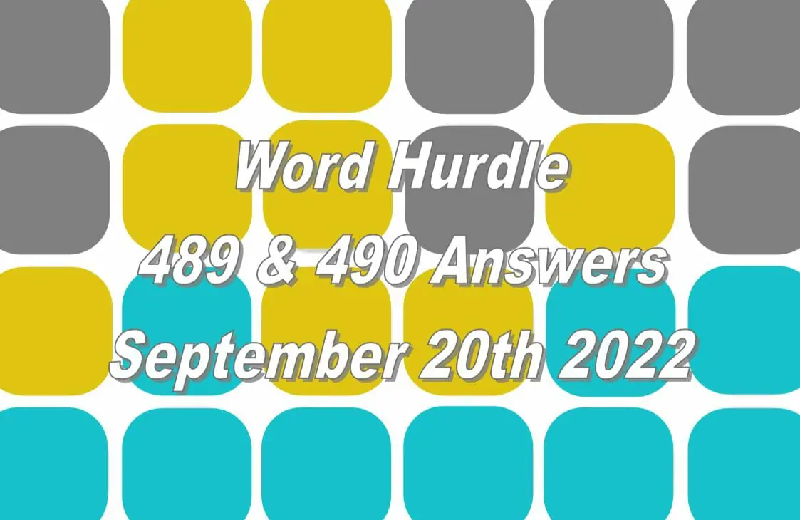 Word Hurdle #489 & #490 - 20th September 2022