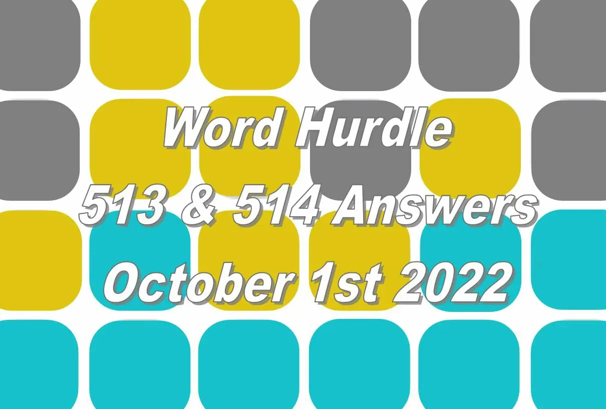 Word Hurdle #513 & #514 - 1st October 2022