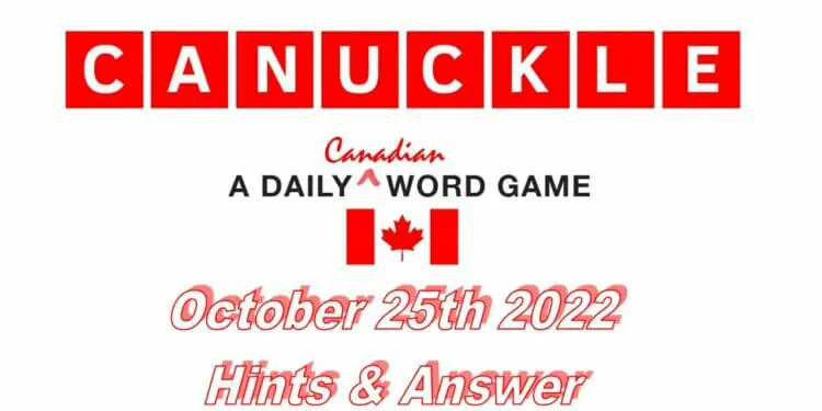 Daily Canuckle - 25th October 2022