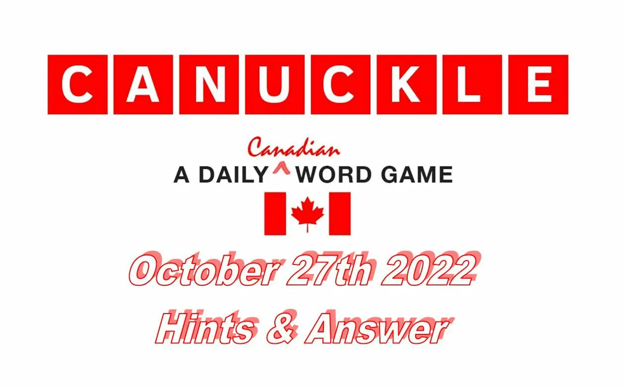 Daily Canuckle - 27th October 2022