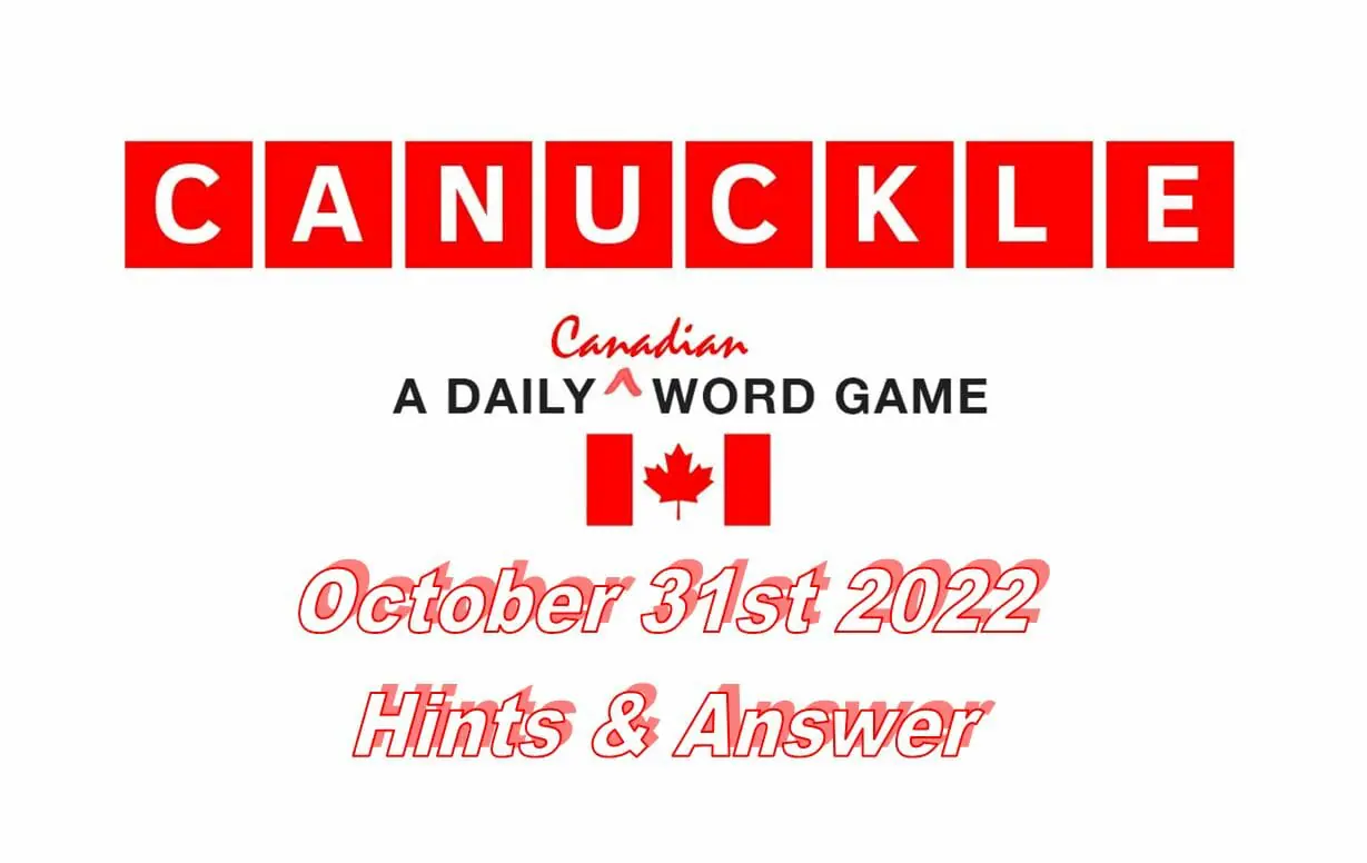 Daily Canuckle - 31st October 2022