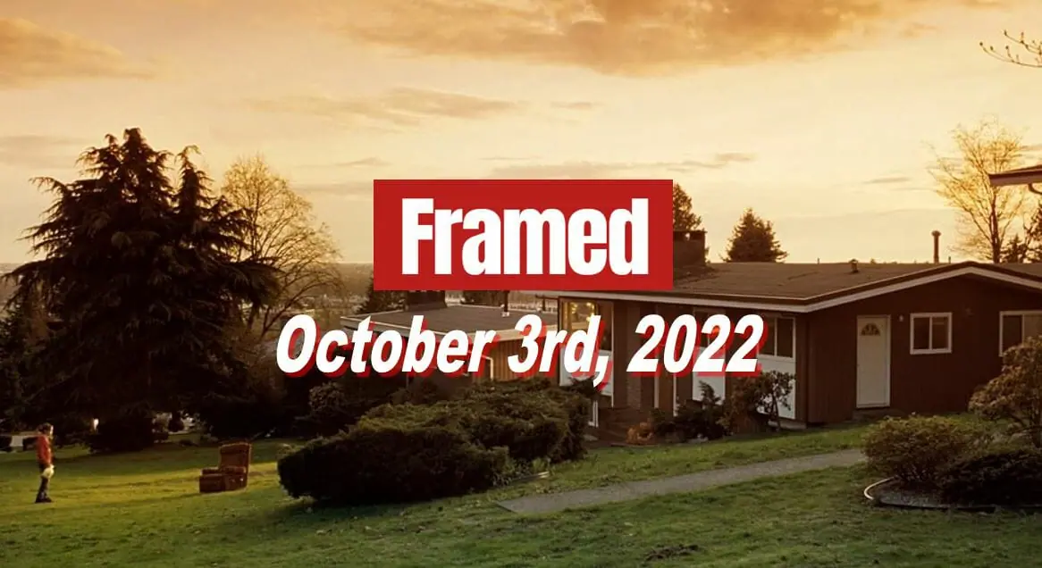Daily Framed 206 Movie - October 3, 2022