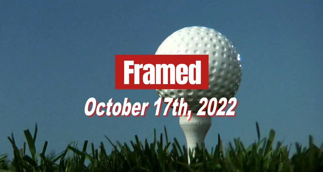 Daily Framed 220 Movie - October 17, 2022