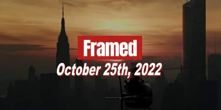 Daily Framed 228 Movie - October 25, 2022