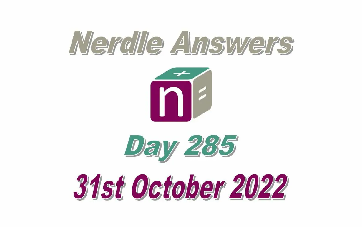Daily Nerdle 285 Answers - October 31st, 2022