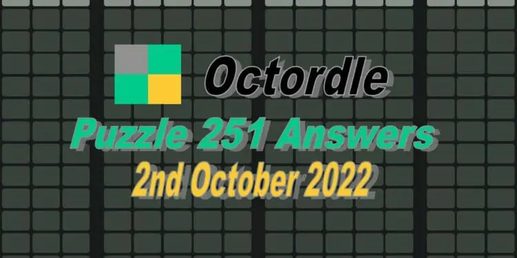Daily Octordle 251 - October 2nd 2022