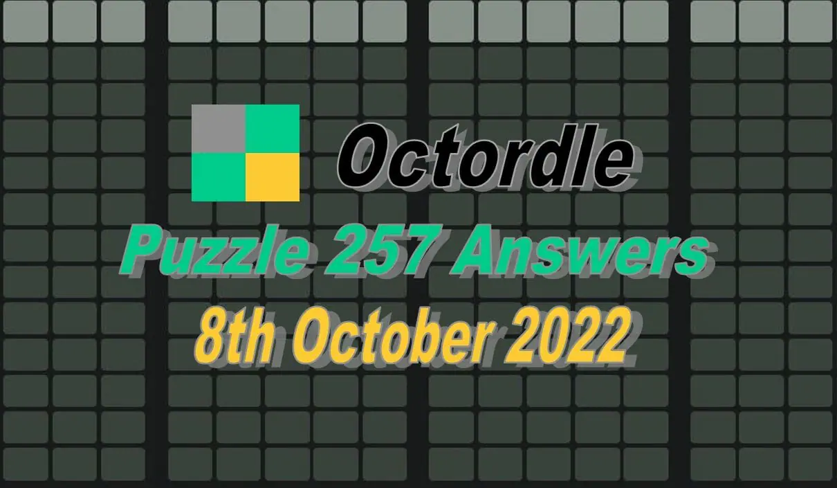 Daily Octordle 257 - October 8th 2022