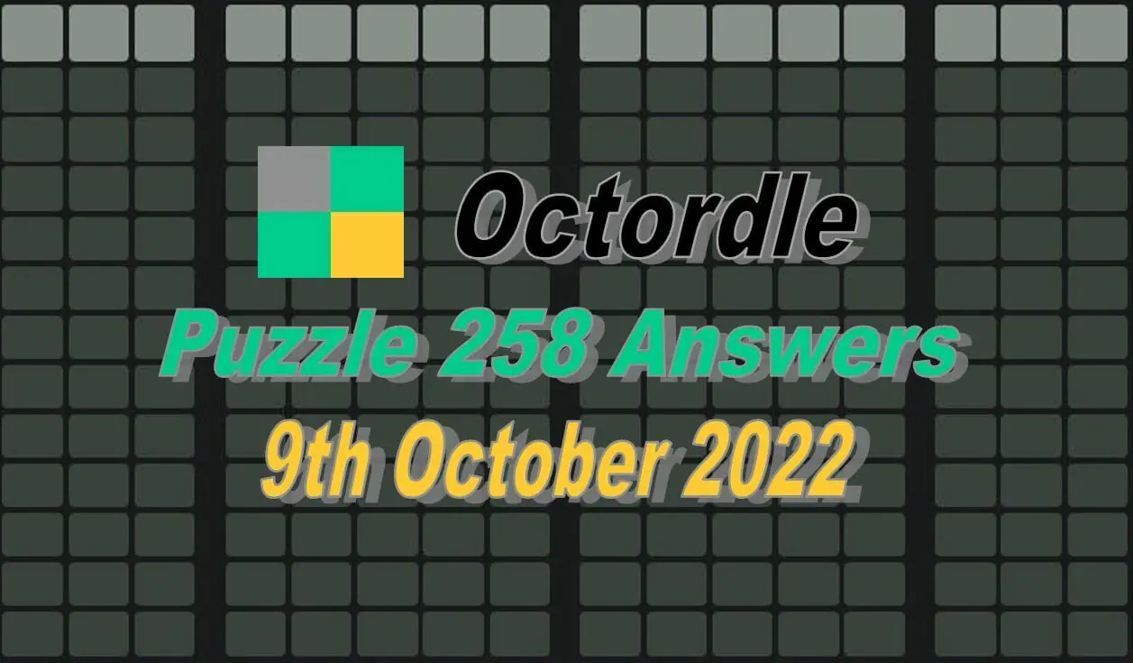 Daily Octordle 258 - October 9th 2022
