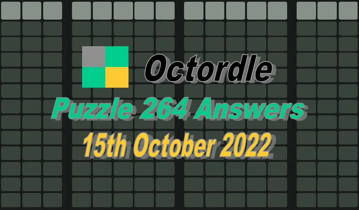 Daily Octordle 264 - October 15th 2022