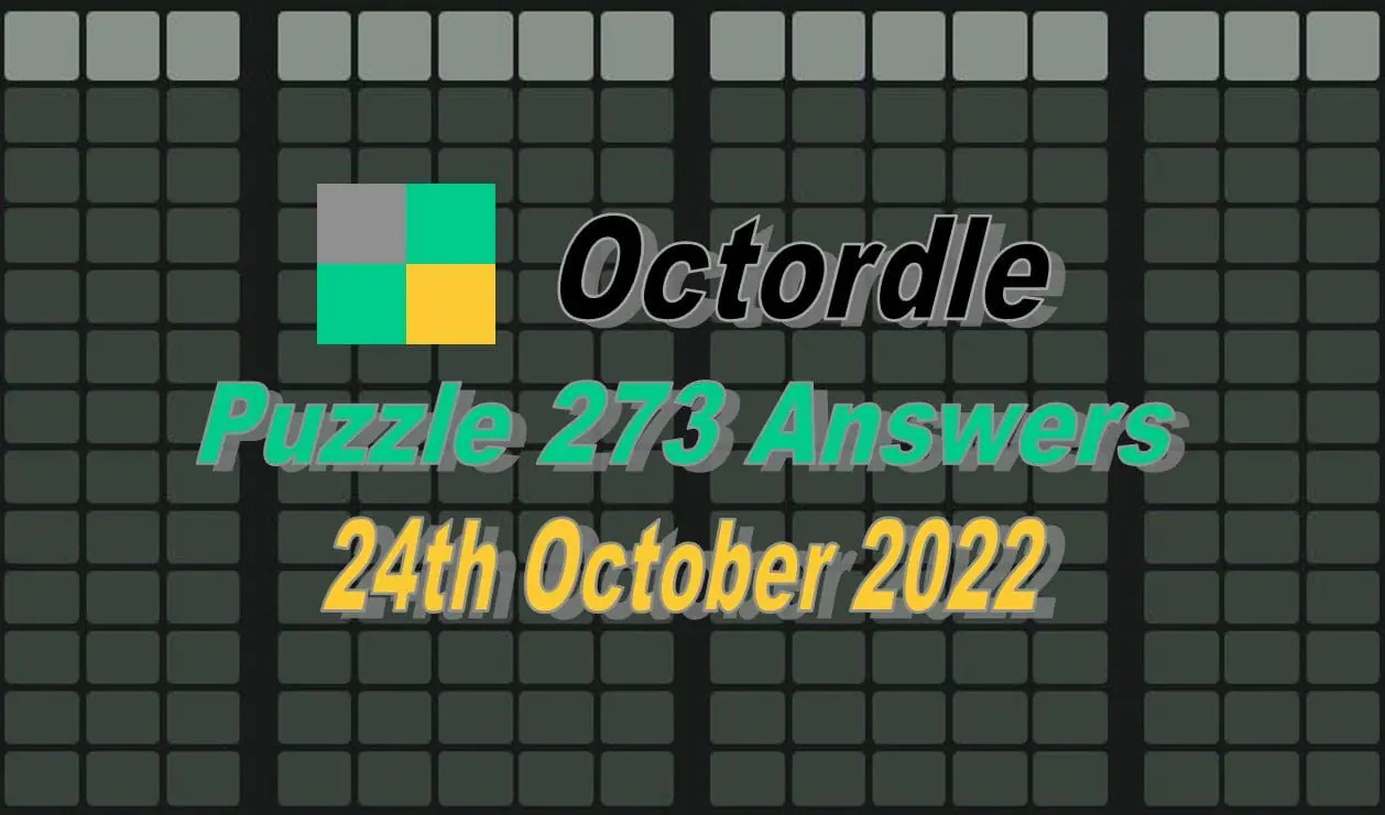 Daily Octordle 273 - October 24th 2022