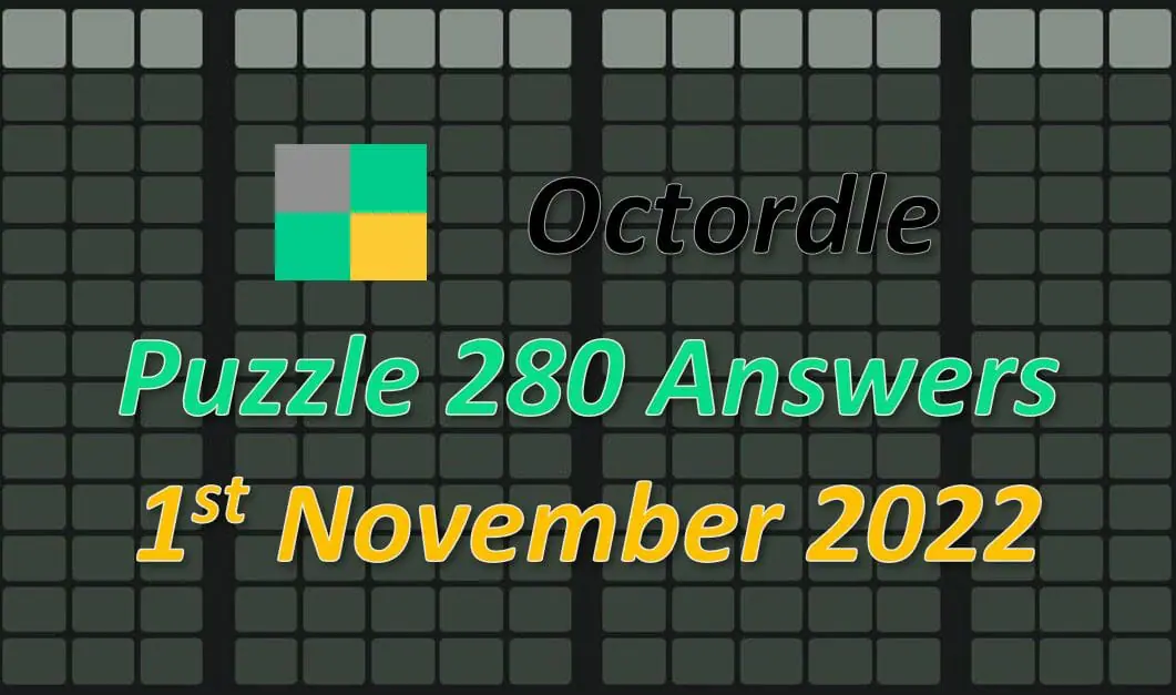 Daily Octordle 281 - November 1st 2022