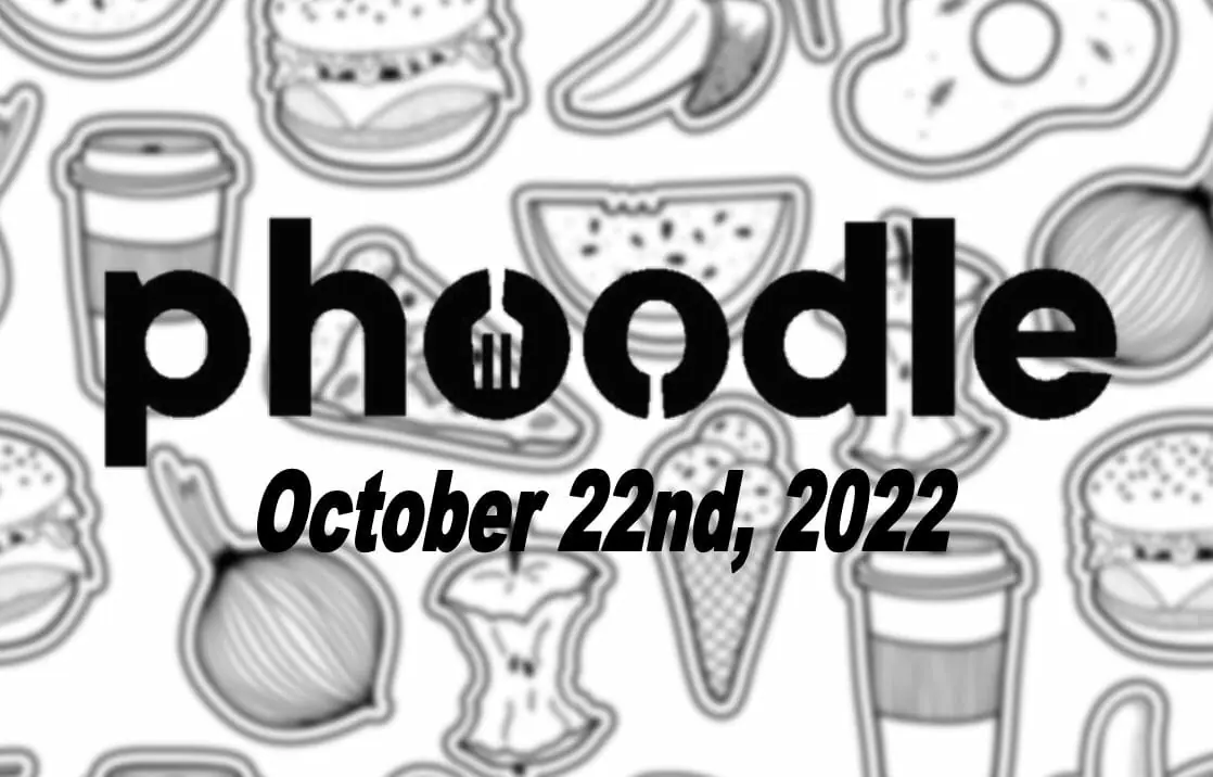 Daily Phoodle - 22nd October 2022