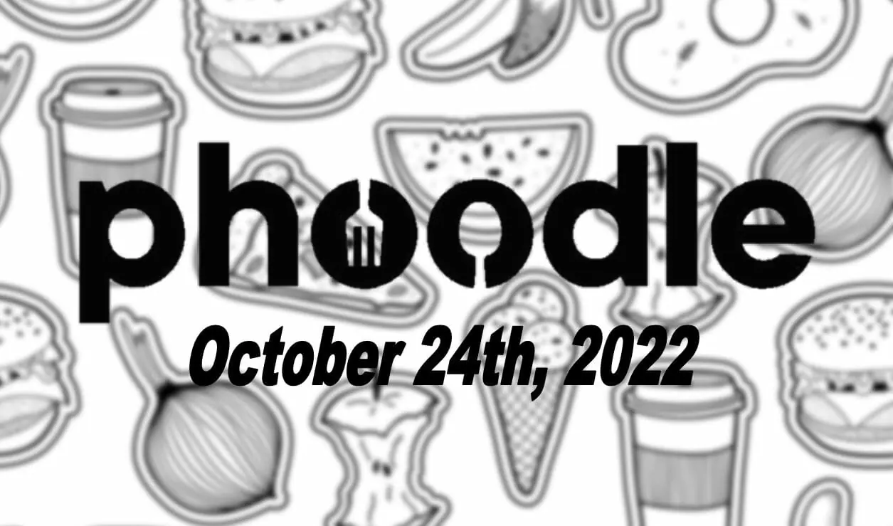 Daily Phoodle - 24th October 2022