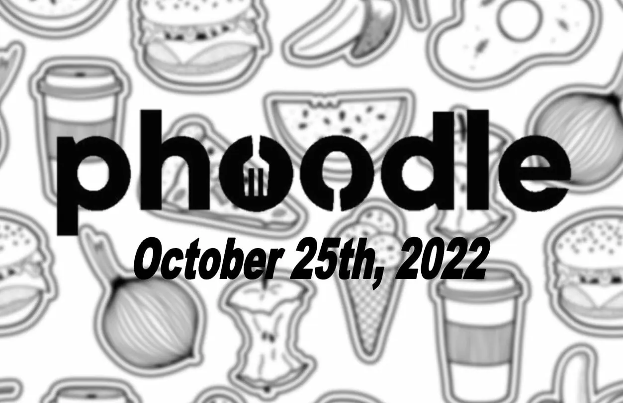Daily Phoodle - 25th October 2022