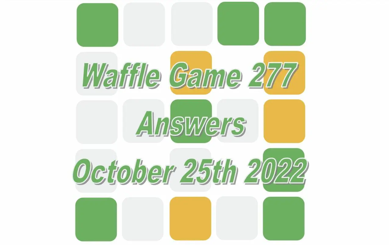 Daily Waffle - October 25th 2022
