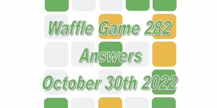 Daily Waffle - October 30th 2022