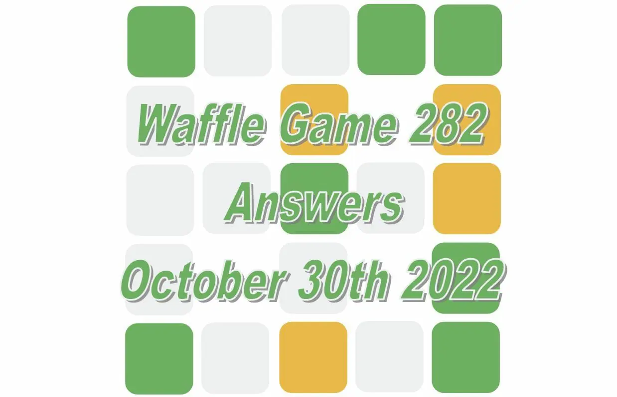 Daily Waffle - October 30th 2022