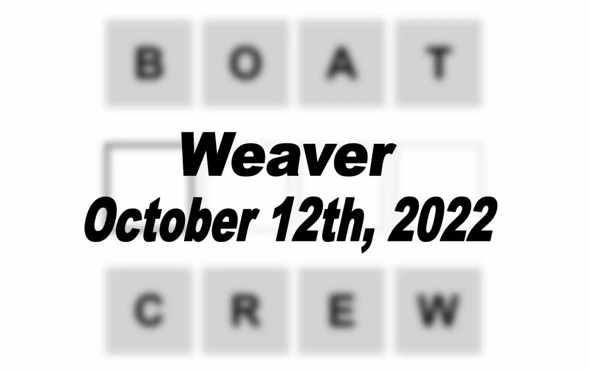 Daily Weaver - 12th October 2022