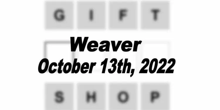 Daily Weaver - 13th October 2022
