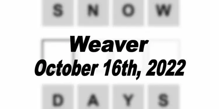 Daily Weaver - 16th October 2022