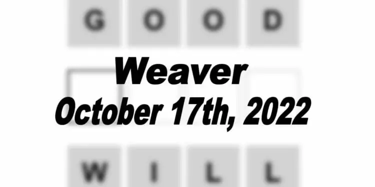 Daily Weaver - 17th October 2022