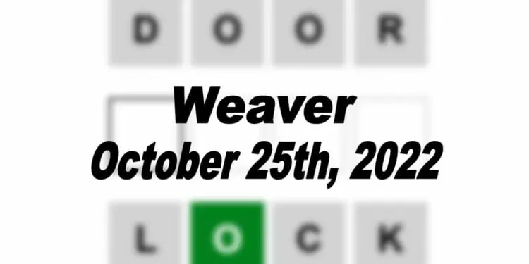 Daily Weaver - 25th October 2022