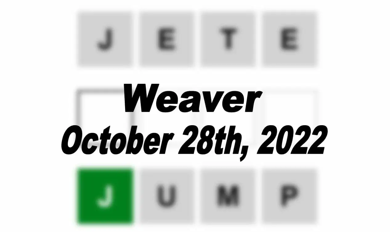 Daily Weaver - 28th October 2022