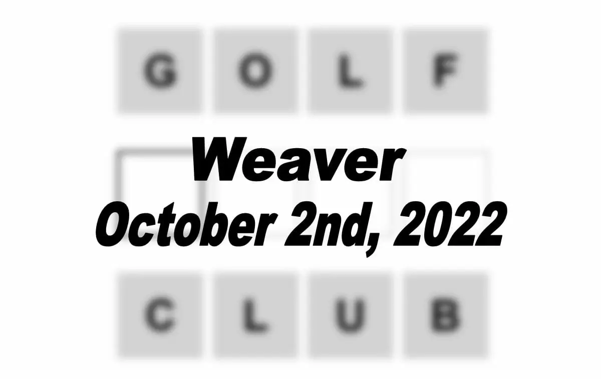 Daily Weaver - 2nd October 2022