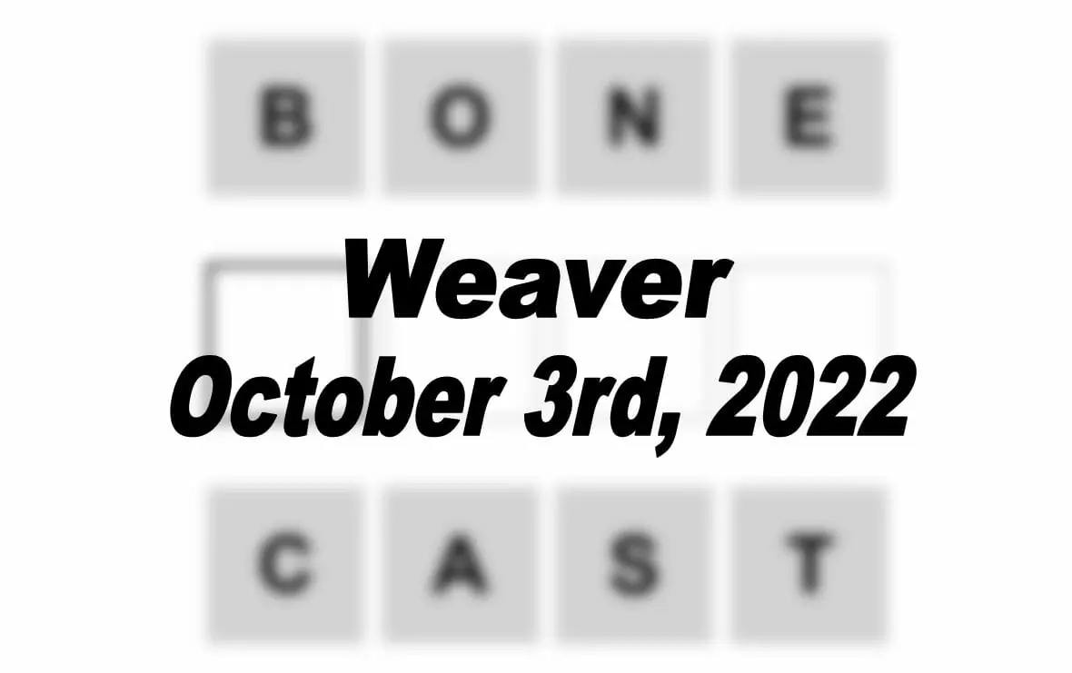 Daily Weaver - 3rd October 2022