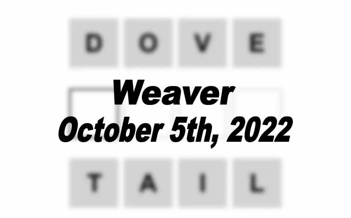 Daily Weaver - 5th October 2022