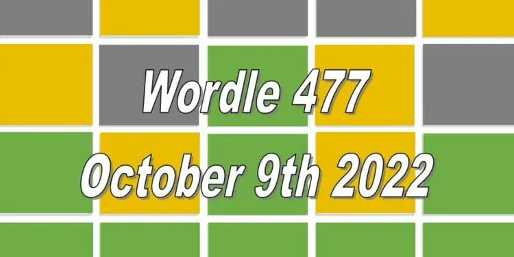 Daily Wordle 477 - 9th October 2022