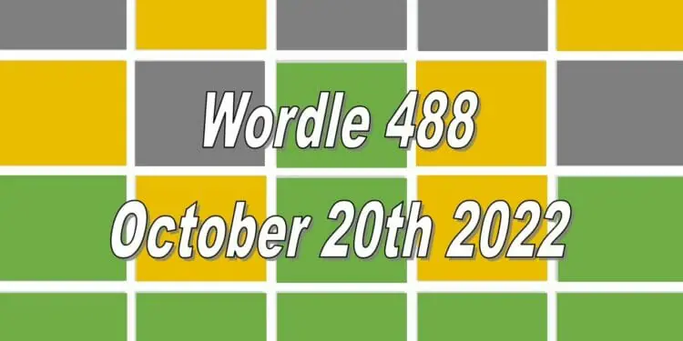 Daily Wordle 488 - 20th October 2022