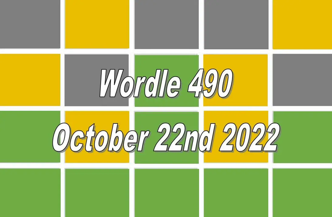 Daily Wordle 490 - 22nd October 2022