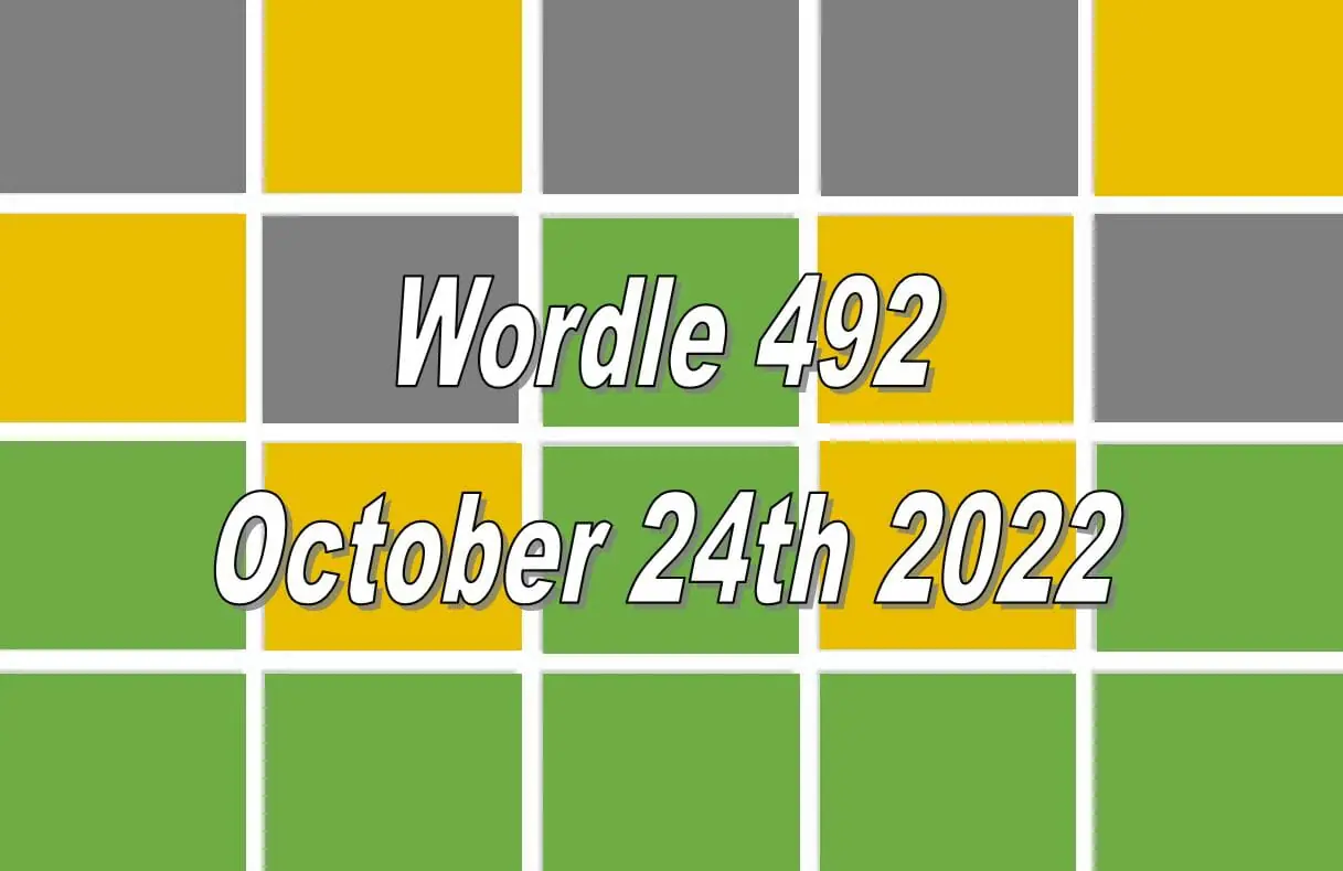 Daily Wordle 492 - 24th October 2022