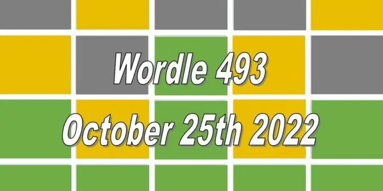 Daily Wordle 493 - 25th October 2022