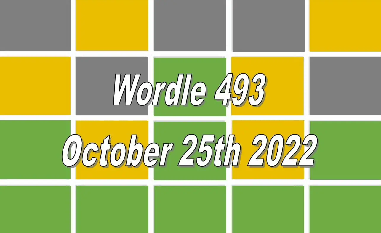 Daily Wordle 493 - 25th October 2022
