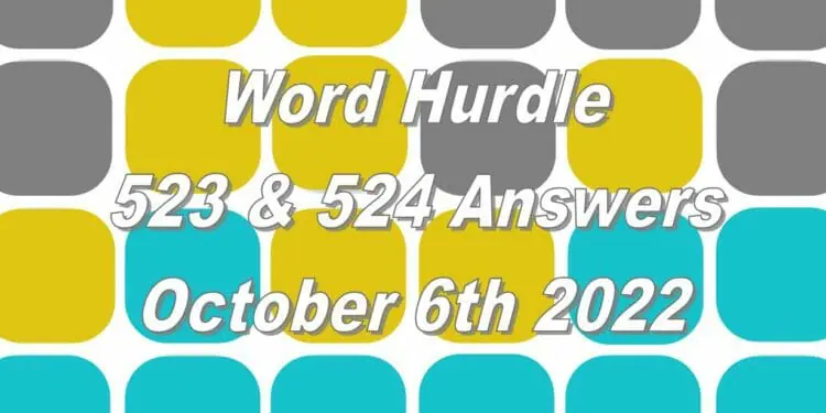 Word Hurdle #523 & #524 - 6th October 2022
