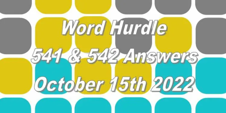 Word Hurdle #541 & #542 - 15th October 2022