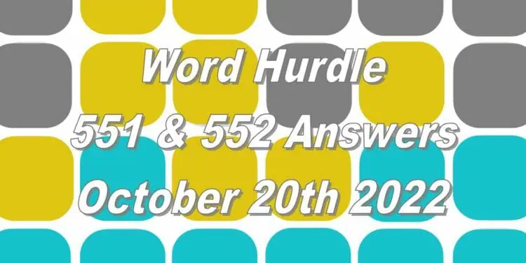 Word Hurdle #551 & #552 - 20th October 2022