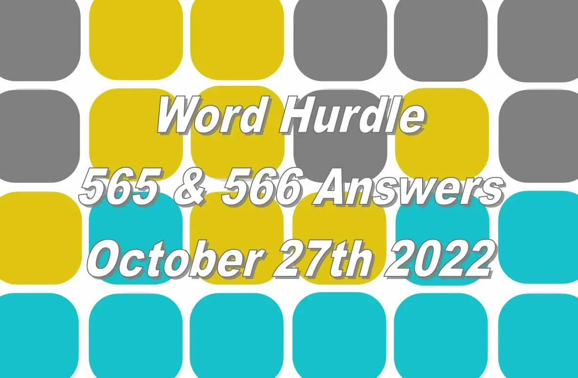 Word Hurdle #565 & #566 - 27th October 2022