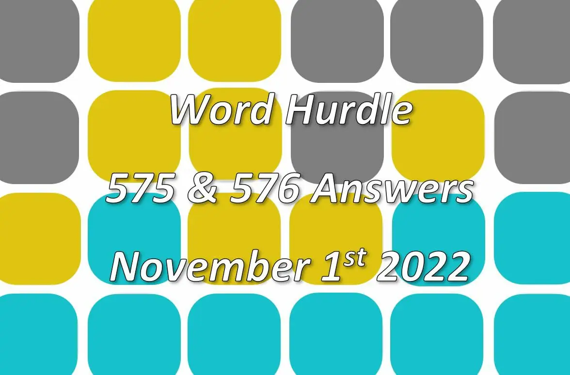 Word Hurdle #575 & #576 - 1st November 2022