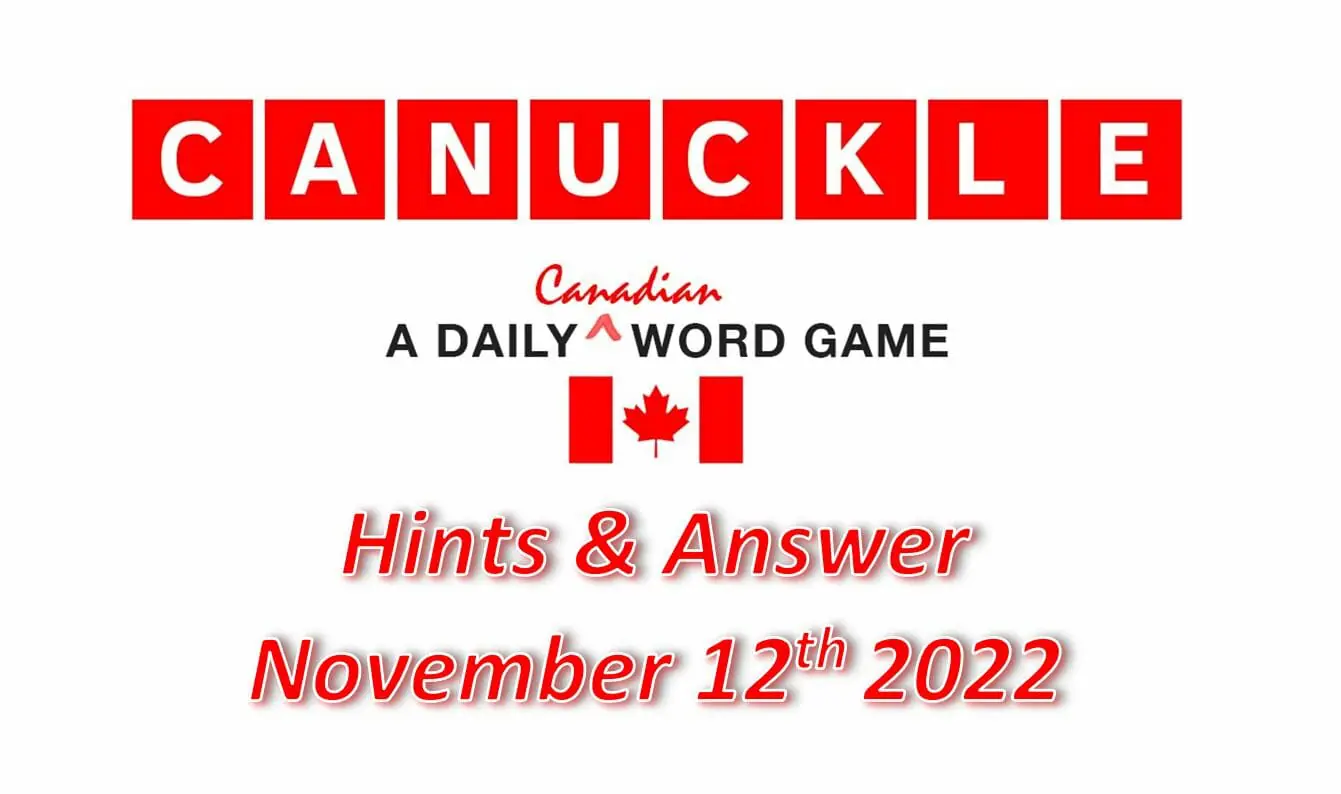 Daily Canuckle - 12th November 2022