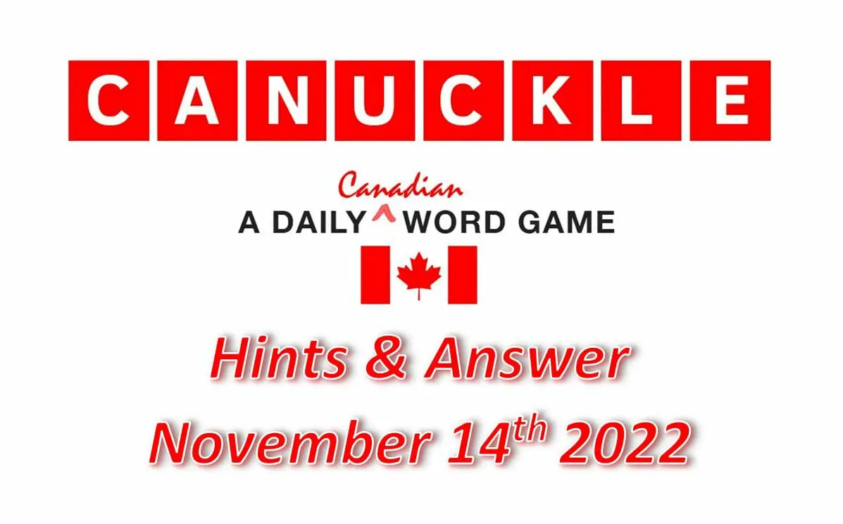 Daily Canuckle - 14th November 2022