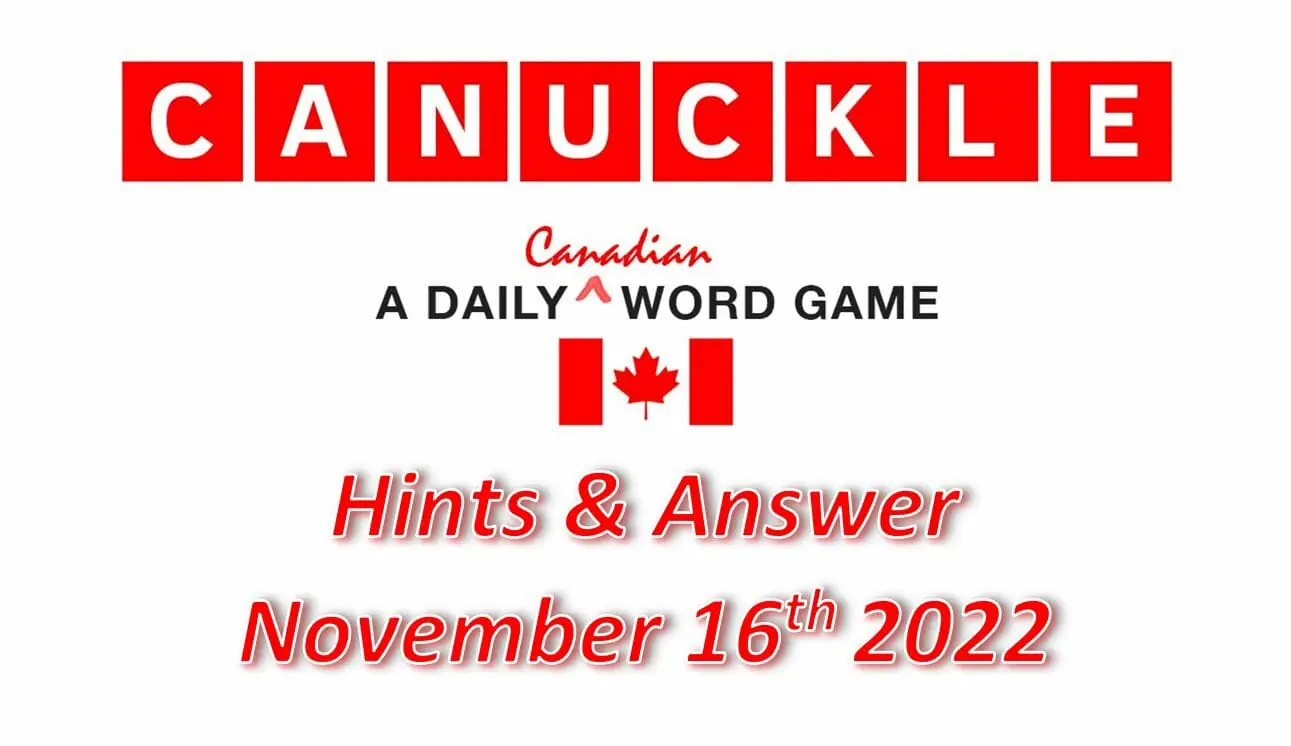 Daily Canuckle - 16th November 2022