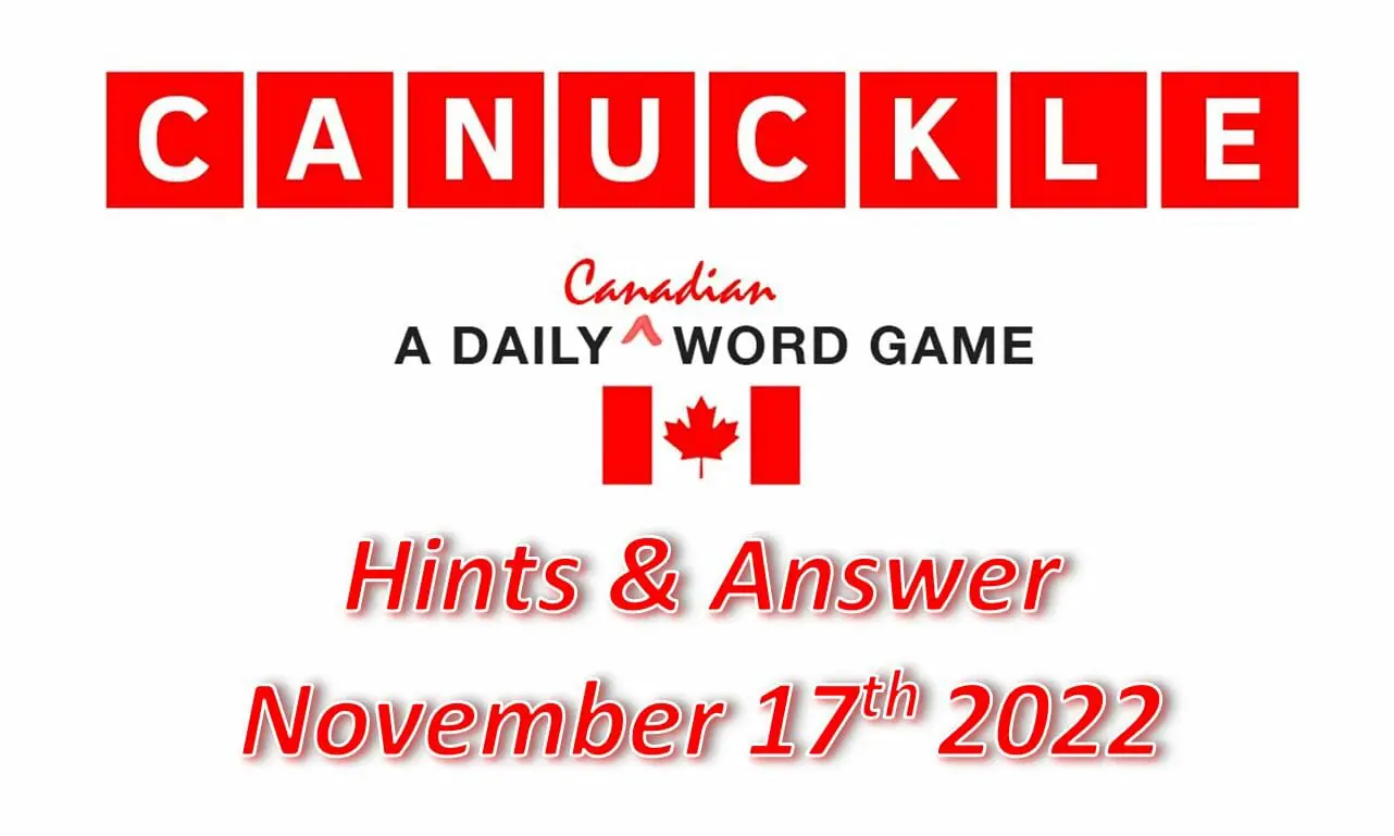 Daily Canuckle - 17th November 2022