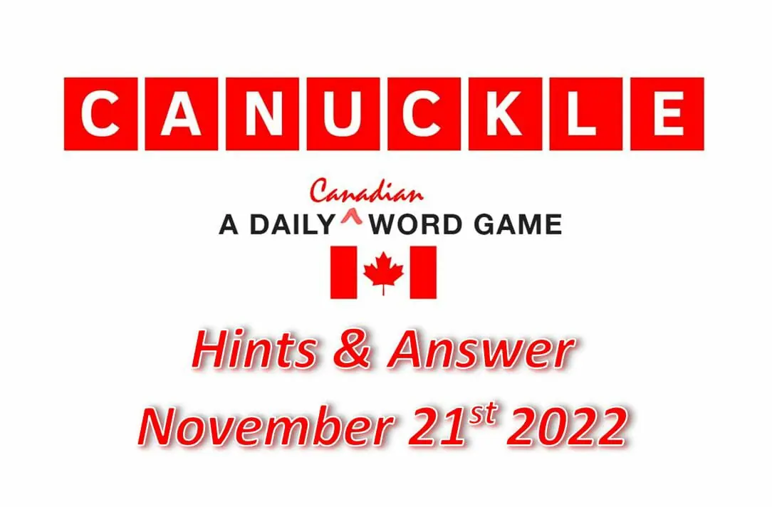 Daily Canuckle - 21st November 2022