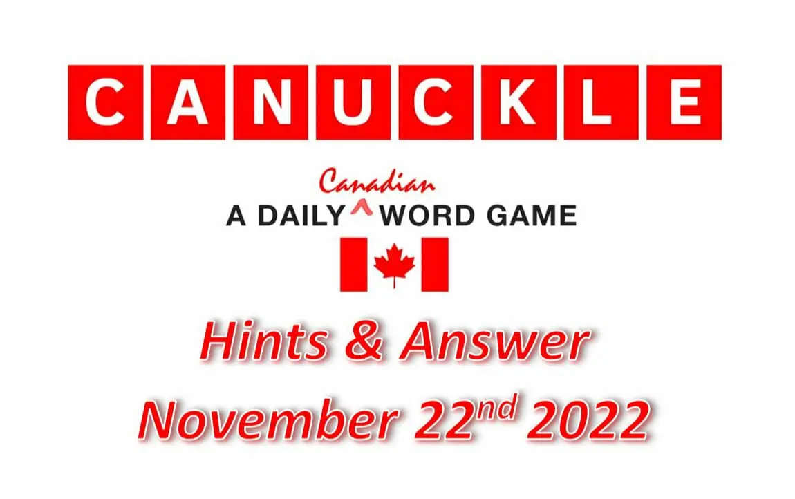 Daily Canuckle - 22nd November 2022